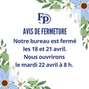 fermeture 18 et 21 avril